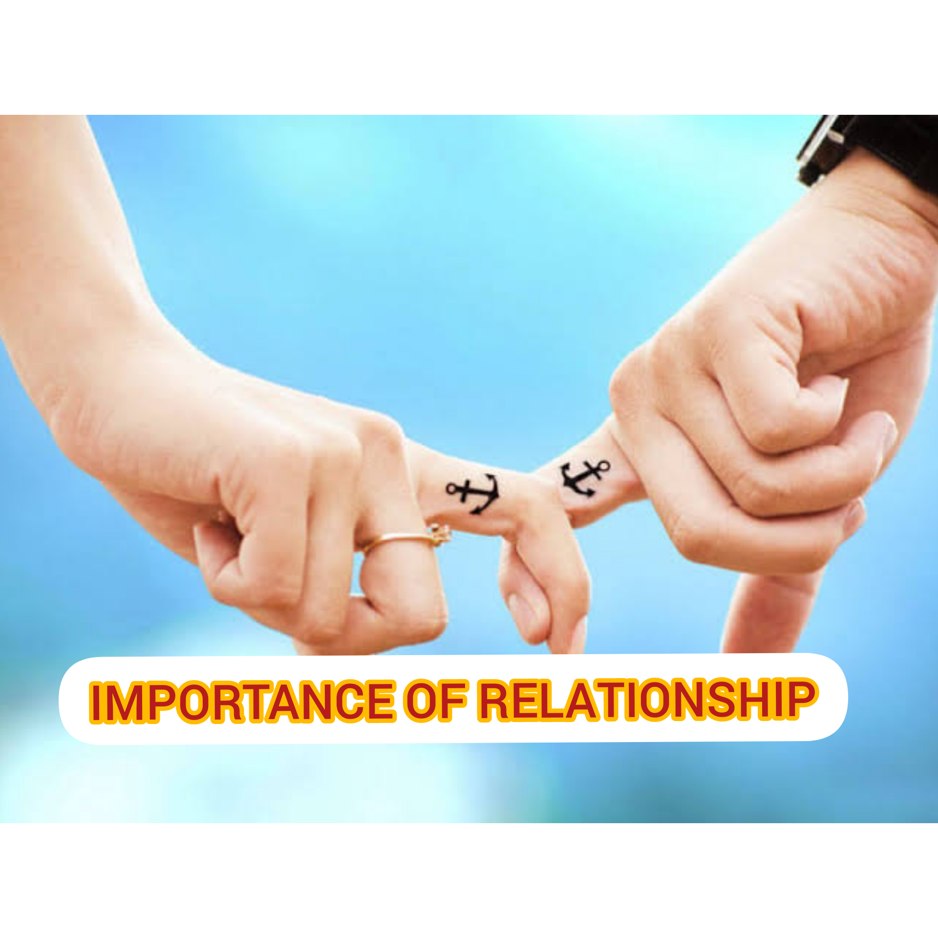 short essay on importance of relationship