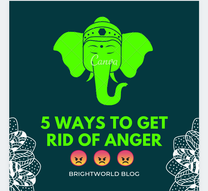 5-ways-of-getting-rid-of-anger-easily-brightworld