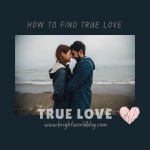 How to find true love
