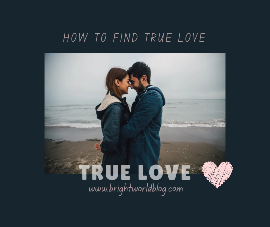 How to find true love