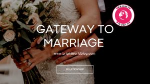 Gateway to marriage