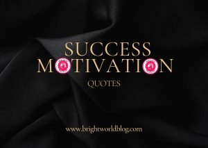 Success Motivation Quotes