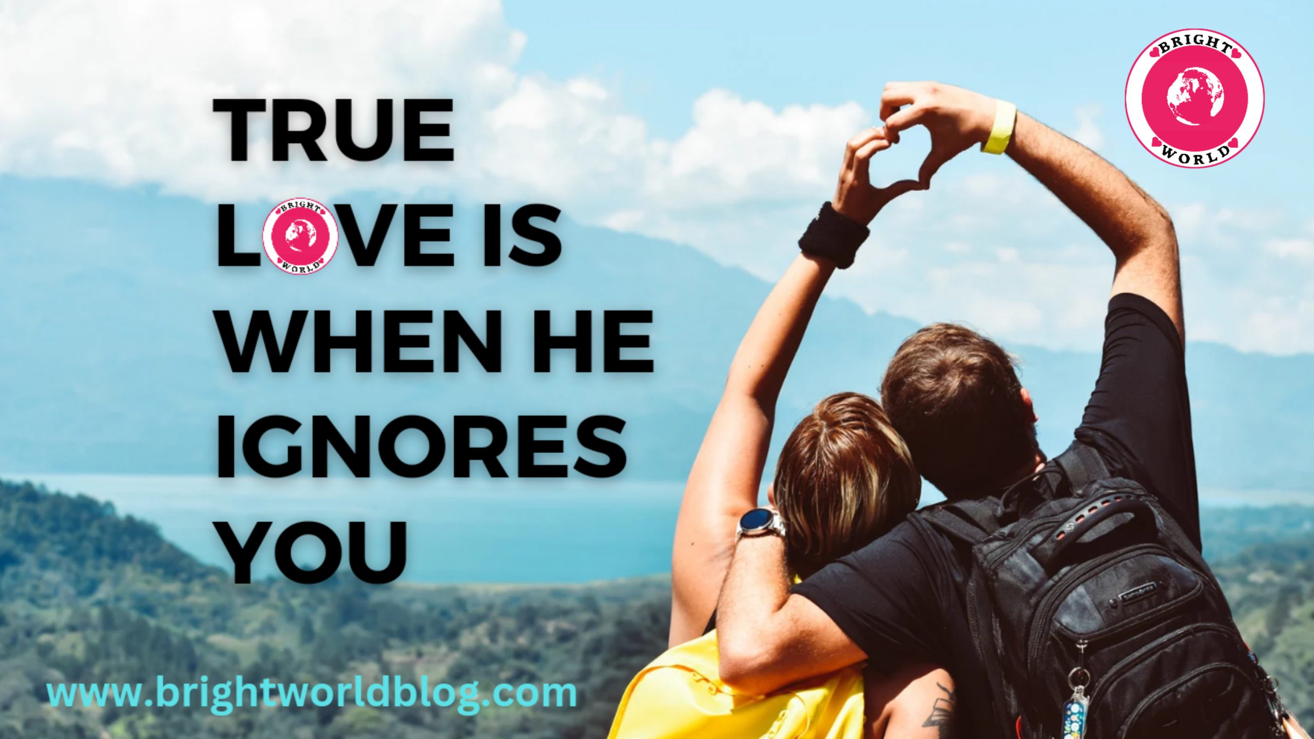 True love is when he ignores you: Is it a fact?