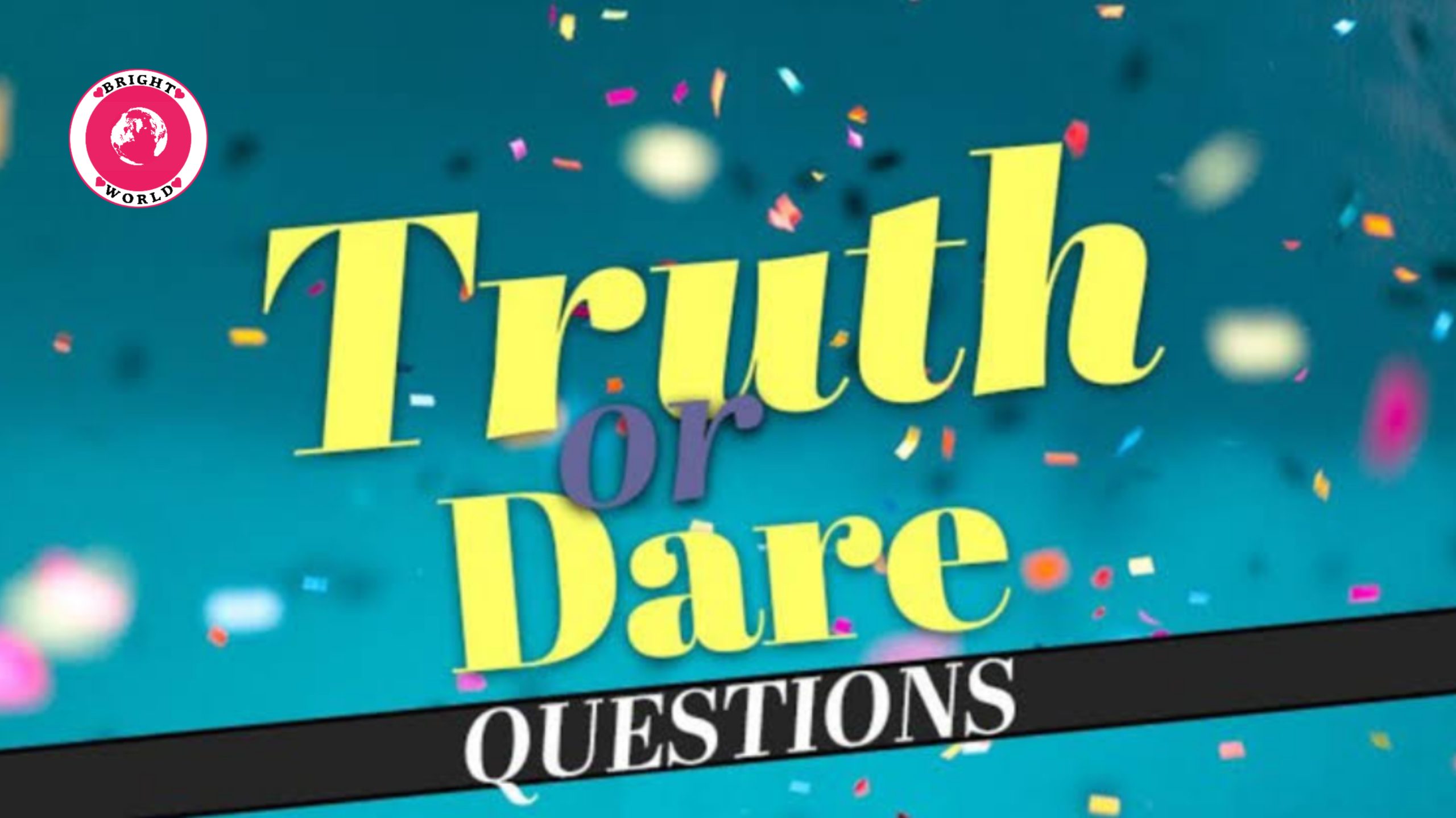 Truth Or Dare Blog