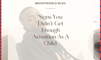 Signs You Didn't Get Enough Attention As A Child