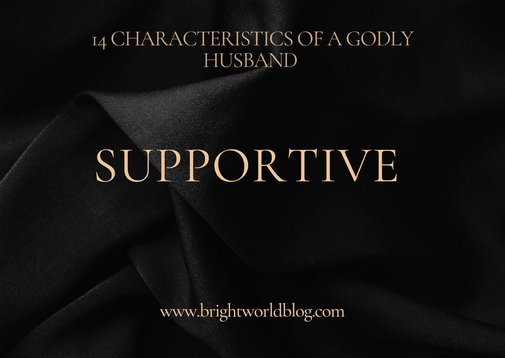 14 Characteristics Of A Godly Husband