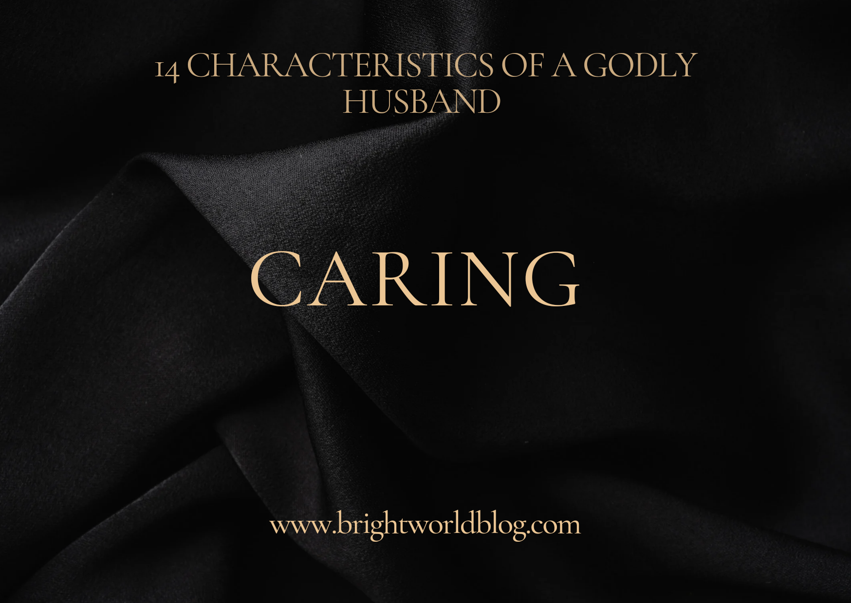 14 Characteristics Of A Godly Husband 