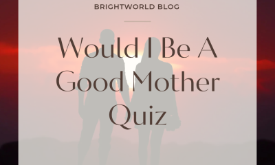 Would I Be A Good Mother Quiz